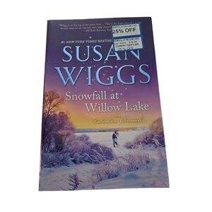 Snowfall at willow lake by Susan wiggs mira books 9780778331322